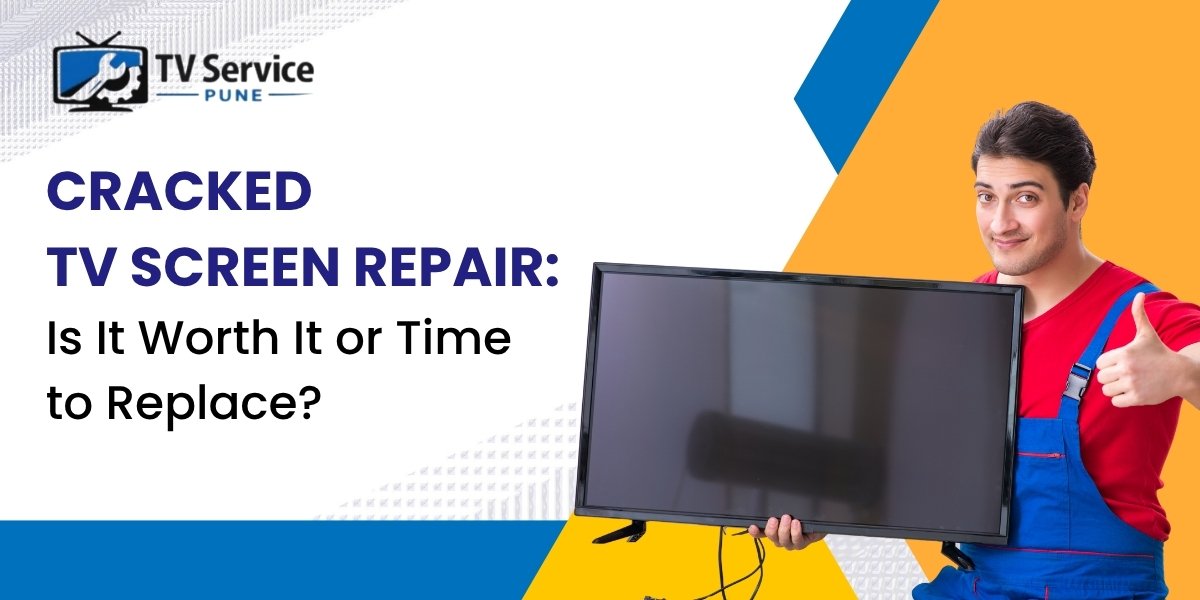 Read more about the article Cracked TV Screen Repair: Is It Worth It or Time to Replace?