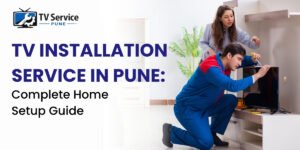 TV Installation Service in Pune